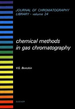 E-Book (pdf) Chemical Methods in Gas Chromatography von V. G. Berezkin