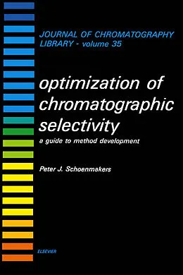 E-Book (pdf) Optimization of Chromatographic Selectivity von P. J. Schoenmakers