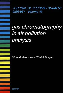 E-Book (pdf) Gas Chromatography in Air Pollution Analysis von V. G. Berezkin, Yu. S. Drugov