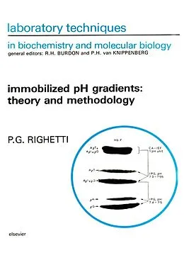 E-Book (pdf) Immobilized pH Gradients: Theory and Methodology von Pier Giorgio Righetti
