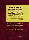 E-Book (pdf) Isolated Hepatocytes: Preparation, Properties and Applications von M. N. Berry, G. J. Barritt, A. M. Edwards