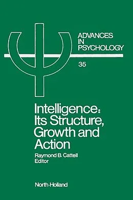 E-Book (pdf) Intelligence: Its Structure, Growth and Action von R. B. Cattell