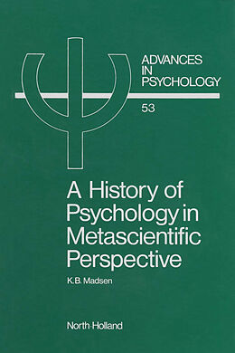 E-Book (pdf) A History of Psychology in Metascientific Perspective von K. B. Madsen