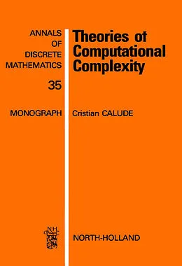 E-Book (pdf) Theories of Computational Complexity von C. Calude