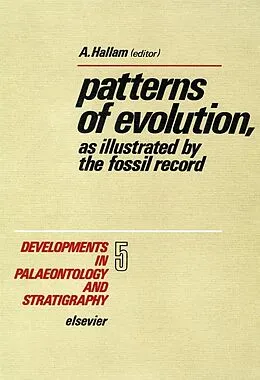 E-Book (pdf) Patterns of evolution, as illustrated by the fossil record von Anthony Hallam