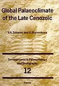 E-Book (pdf) Global Palaeoclimate of the Late Cenozoic von V. A. Zubakov, I. I. Borzenkova