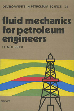 eBook (pdf) Fluid Mechanics for Petroleum Engineers de E. Bobok