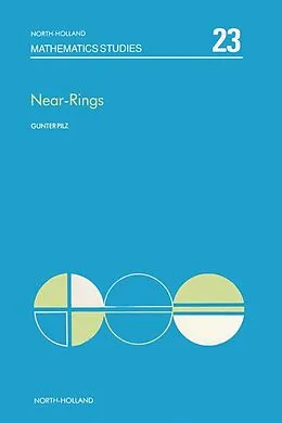 E-Book (pdf) Near-rings: The Theory and its Applications von Günter Pilz