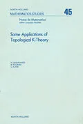 E-Book (pdf) Some Applications of Topological K-Theory von N. Mahammed, Renzo A. Piccinini, U. Suter