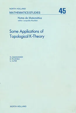 E-Book (pdf) Some Applications of Topological K-Theory von N. Mahammed, Renzo A. Piccinini, U. Suter