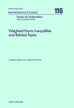 eBook (pdf) Weighted Norm Inequalities and Related Topics de J. García-Cuerva, J. L. Rubio de Francia+