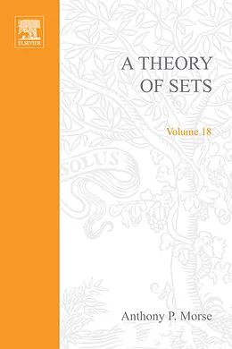 E-Book (pdf) A Theory of Sets von Anthony Perry Morse
