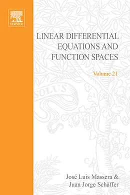 E-Book (pdf) Linear Differential Equations and Function Spaces von José Luís Massera, Juan Jorge Schäffer
