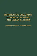 E-Book (pdf) Differential Equations, Dynamical Systems, and Linear Algebra von Morris W. Hirsch, Robert L. Devaney, Stephen Smale