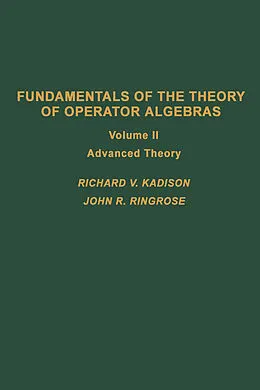 E-Book (epub) Fundamentals of the Theory of Operator Algebras. V2 von Richard V. Kadison, John R. Ringrose