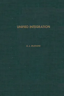 E-Book (pdf) Unified Integration von Edward James McShane