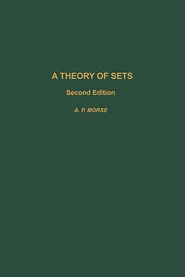 E-Book (pdf) A Theory of Sets von Anthony Perry Morse