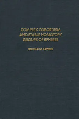 E-Book (pdf) Complex Cobordism and Stable Homotopy Groups of Spheres von Douglas C. Ravenel