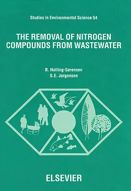 E-Book (pdf) The Removal of Nitrogen Compounds from Wastewater von B. Halling-Sørensen, S. E. Jorgensen