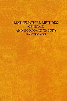 E-Book (pdf) Mathematical Methods of Game and Economic Theory von J. -P. Aubin