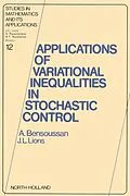 E-Book (pdf) Applications of Variational Inequalities in Stochastic Control von A. Bensoussan, J. -L. Lions