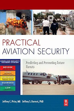 E-Book (epub) Practical Aviation Security von Jeffrey Price, Jeffrey Forrest