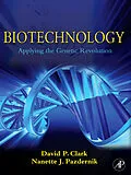 E-Book (epub) Biotechnology von David P. Clark, Nanette J. Pazdernik