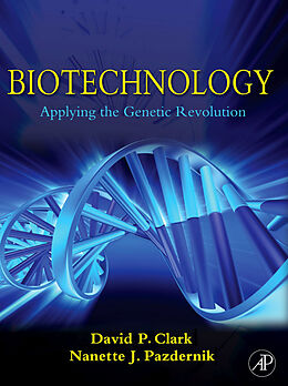 E-Book (pdf) Biotechnology von David P. Clark, Nanette J. Pazdernik