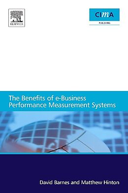 E-Book (pdf) The benefits of e-business performance measurement systems von Matthew Hinton, David Barnes