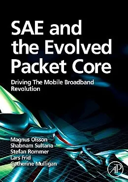 E-Book (epub) SAE and the Evolved Packet Core von Magnus Olsson MSc, Mulligan MSc, Stefan Rommer
