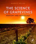 E-Book (epub) The Science of Grapevines von Markus Keller