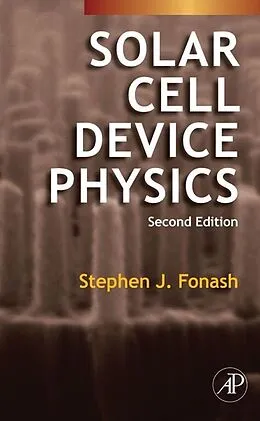 E-Book (epub) Solar Cell Device Physics von Stephen J. Fonash