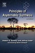 E-Book (epub) Principles of Asymmetric Synthesis von Robert E. Gawley, Jeffrey Aube