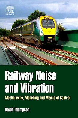 E-Book (epub) Railway Noise and Vibration von David Thompson
