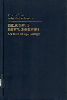 E-Book (pdf) Introduction to Interval Computation von Gotz Alefeld, Jurgen Herzberger