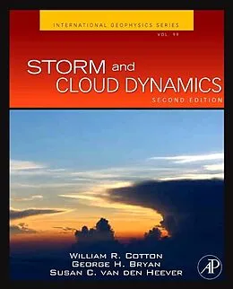 E-Book (pdf) Storm and Cloud Dynamics von William R. Cotton, George Bryan, Susan C. van den Heever