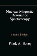 E-Book (pdf) Nuclear Magnetic Resonance Spectroscopy von Frank A. Bovey, Peter A. Mirau, H. S. Gutowsky