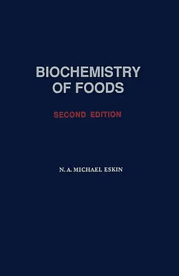 E-Book (pdf) Biochemistry of Foods von N. A. Michael Eskin
