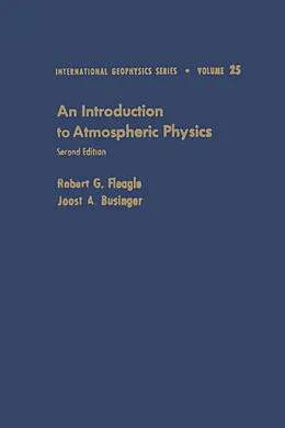 E-Book (pdf) An Introduction to Atmospheric Physics von Robert G. Fleagle, Joost A. Businger