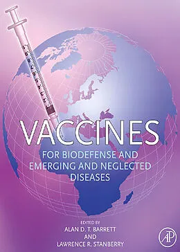 E-Book (epub) Vaccines for Biodefense and Emerging and Neglected Diseases von Alan D. T. Barrett, Lawrence R. Stanberry