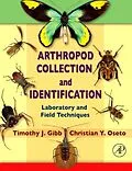 E-Book (pdf) Arthropod Collection and Identification von Timothy J. Gibb, Christian Oseto