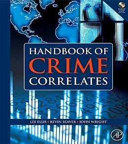E-Book (epub) Handbook of Crime Correlates von Lee Ellis, Kevin M. Beaver, John Wright