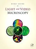 E-Book (epub) Light and Video Microscopy von Randy O. Wayne
