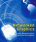 E-Book (epub) Networked Graphics von Anthony Steed, Manuel Fradinho Oliveira