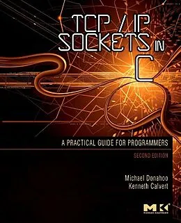 E-Book (epub) TCP/IP Sockets in C von Michael J. Donahoo, Kenneth L. Calvert