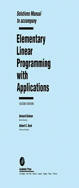 E-Book (pdf) Solutions Manual to accompany Elementary Linear Programming with Applications von Bernard Kolman