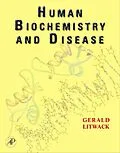 E-Book (pdf) Human Biochemistry and Disease von Gerald Litwack