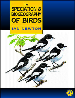 eBook (pdf) Speciation and Biogeography of Birds de Ian Newton