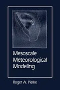 E-Book (pdf) Mesoscale Meteorological Modeling von Roger A. Pielke