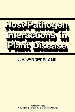 E-Book (pdf) Host-Pathogen Interactions in Plant Disease von J. E. Vanderplank